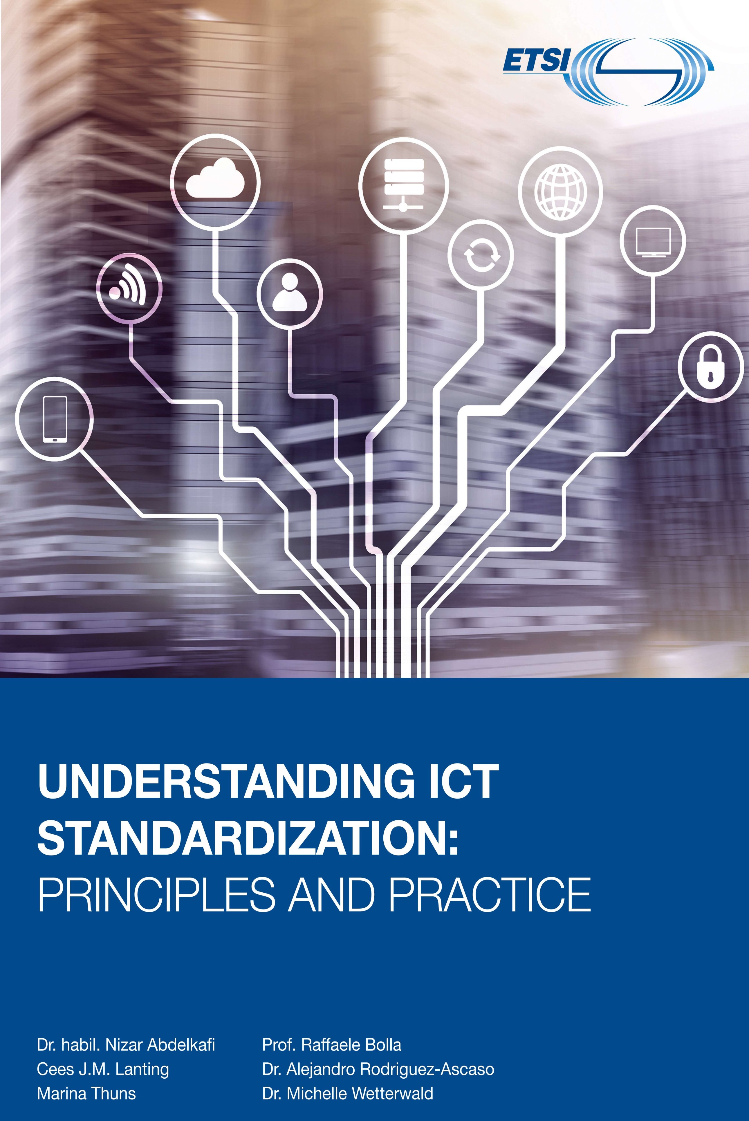 Understanding ICT Standardization: Principles and Practice - Accessible textbook for students