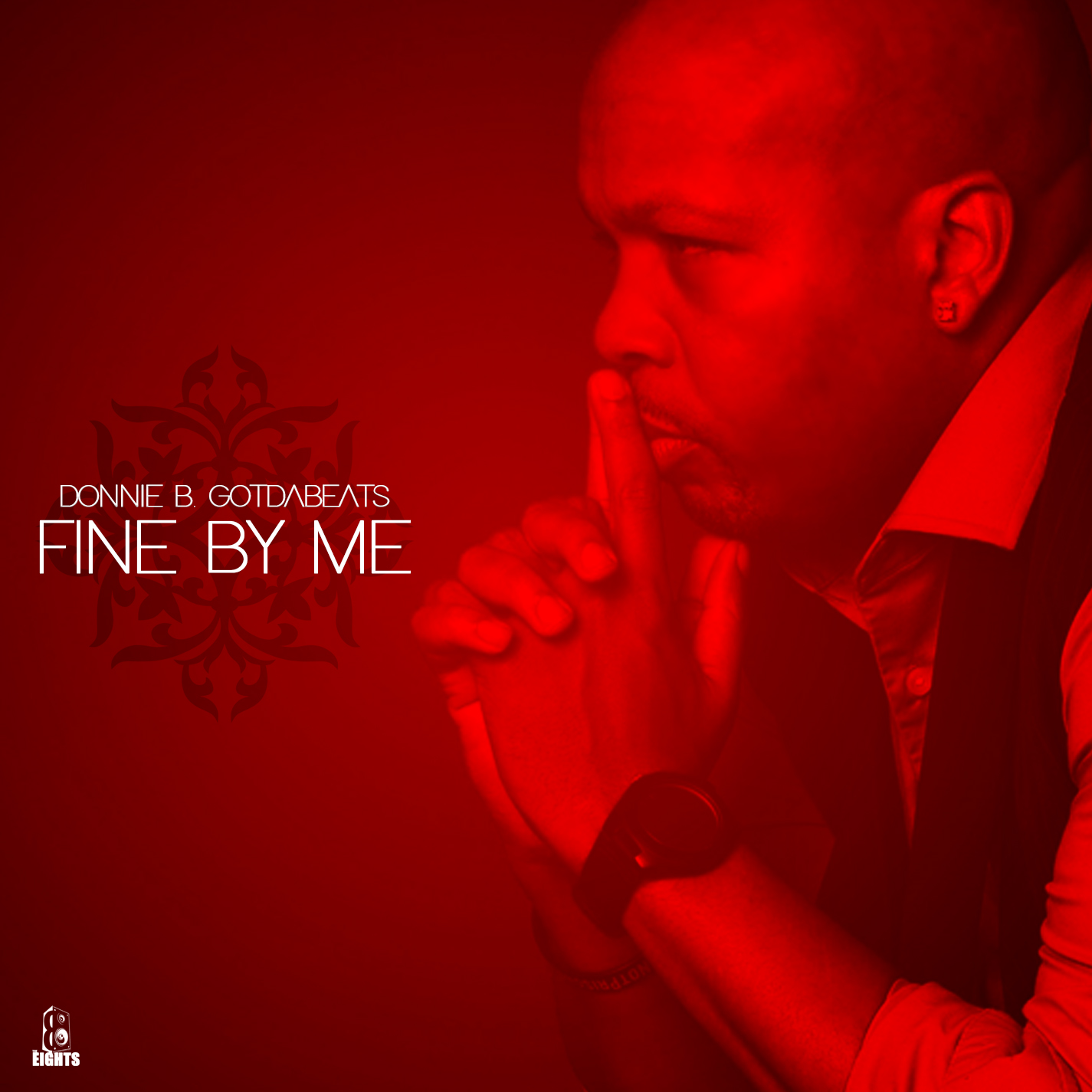 Donnie B. GotDaBeats Releases “Fine By Me”