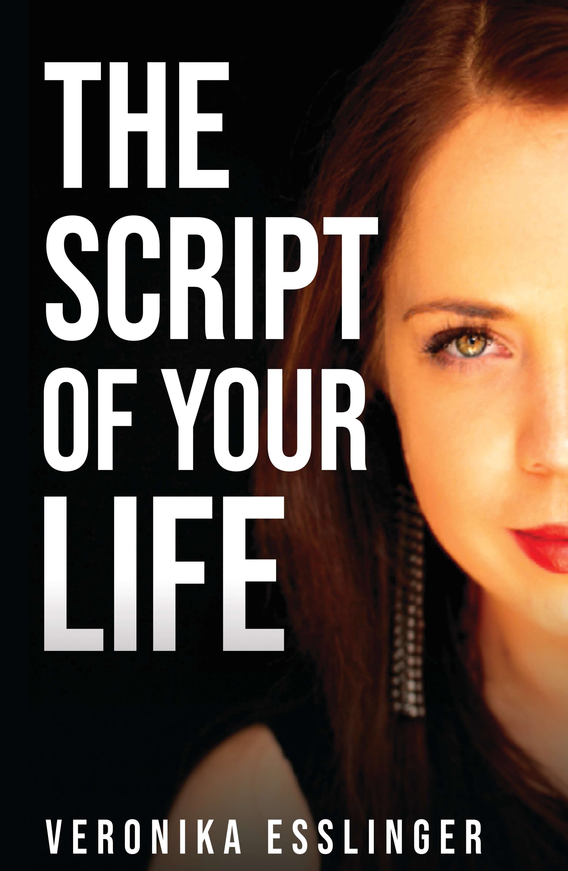 The Script of Your Life - Engaging love story about finding yourself