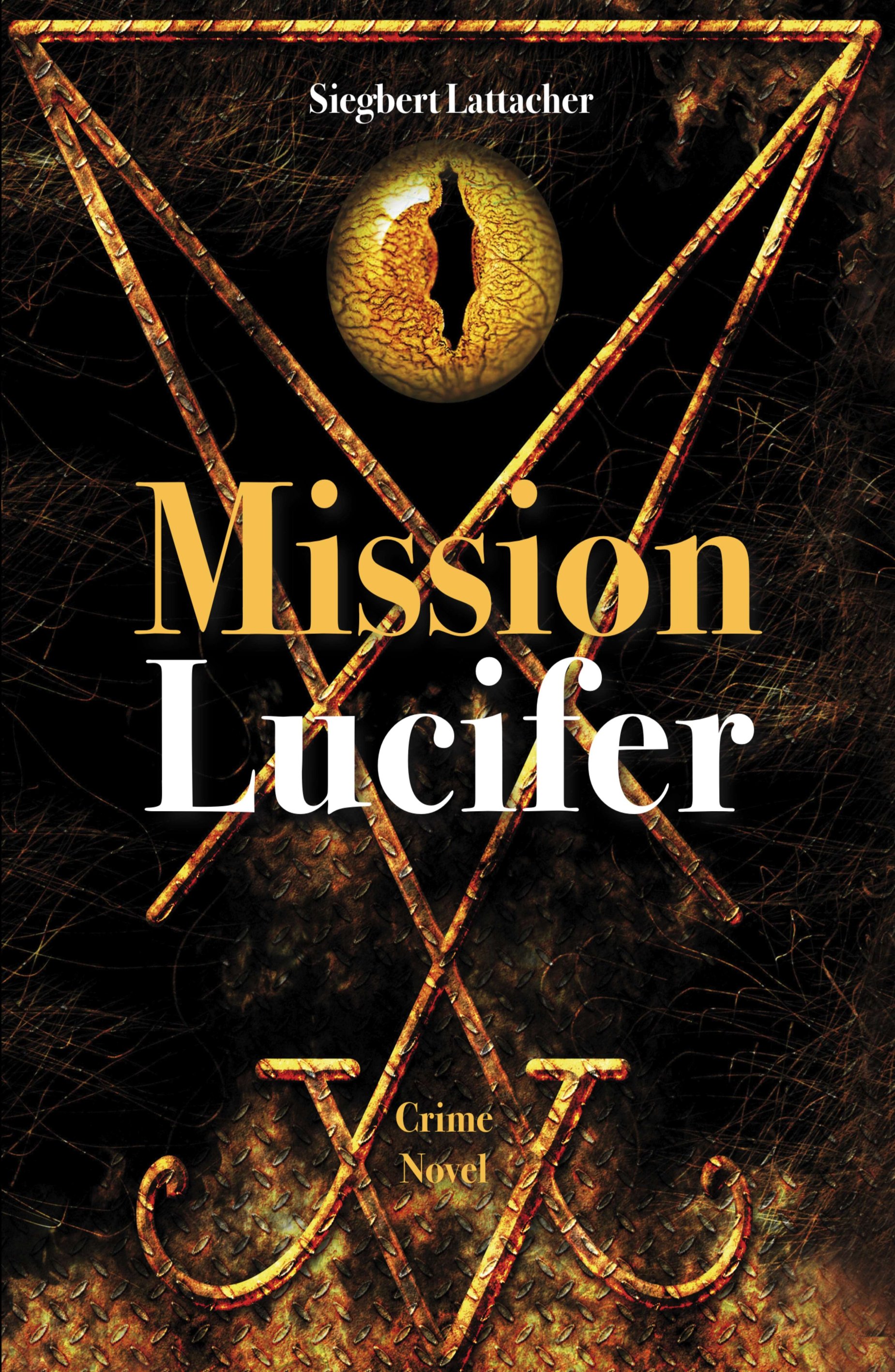 Mission Lucifer - Exciting Crime Novel