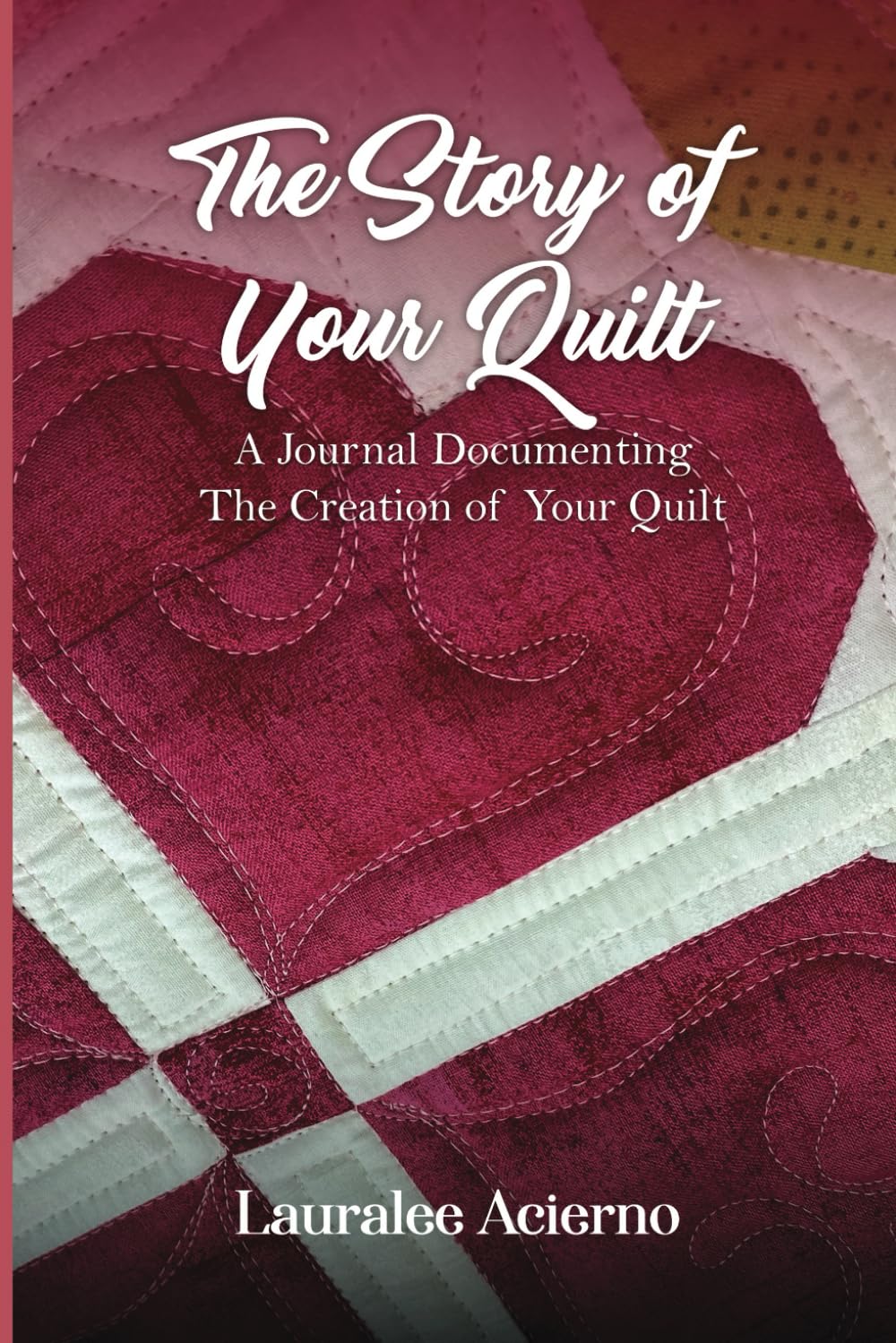 Unveiling a Tapestry of Stories: The Ultimate Quilt Journal for Crafting and Legacy Building Unveiling a Tapestry of Stories: The Ultimate Quilt Journal for Crafting and Legacy Building