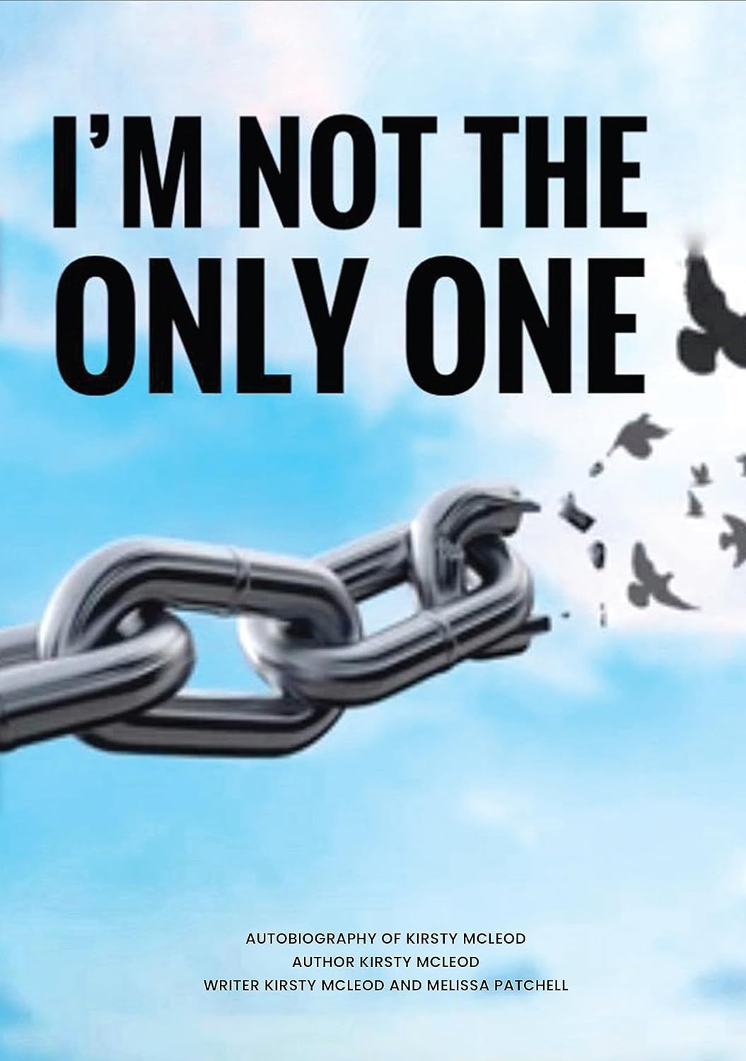 "I'm Not the Only One" - A Profound Memoir of Triumph Over Darkness "I'm Not the Only One" - A Profound Memoir of Triumph Over Darkness