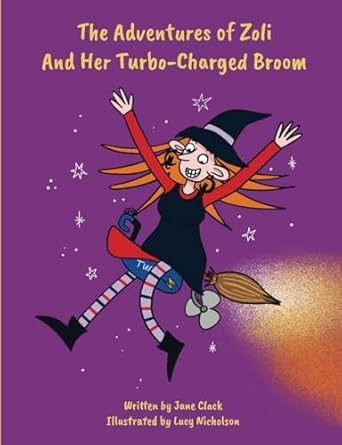 Award-Winning Children’s Book, "The Adventures of Zoli and Her Turbo-Charged Broom," Sweeps Readers Off Their Feet Award-Winning Children’s Book, "The Adventures of Zoli and Her Turbo-Charged Broom," Sweeps Readers Off Their Feet