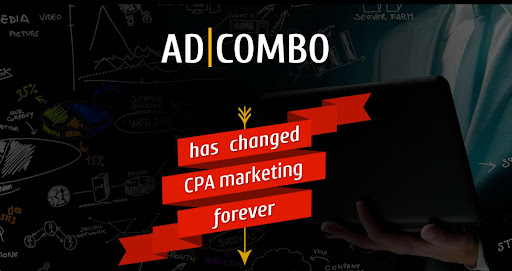 AdCombo, a Unique Advertising Network Platform, has Changed CPA Marketing with High Payouts.