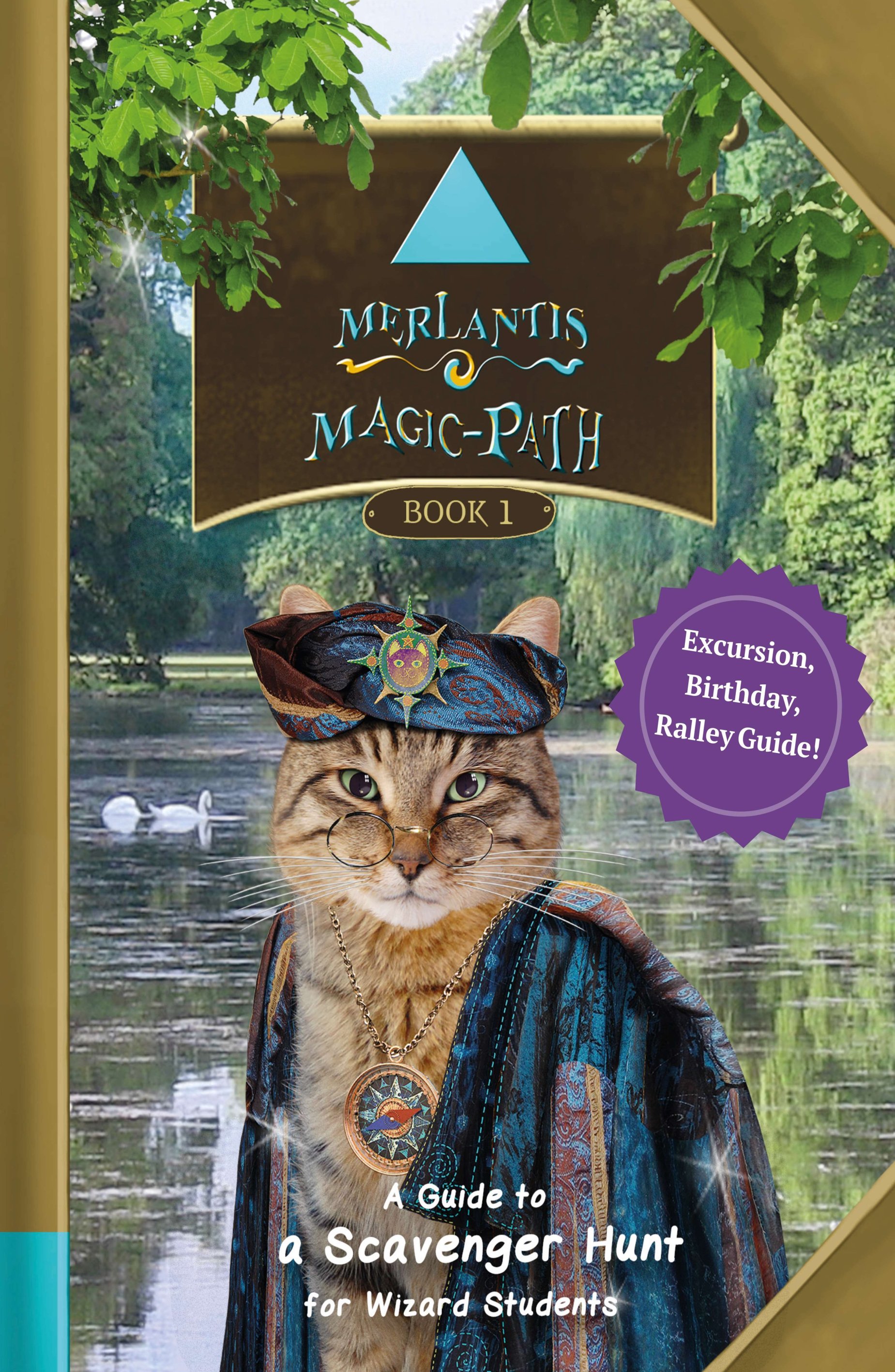 Merlantis Magic Path - A Guide to a Scavenger Hunt for Wizard Students Merlantis Magic Path - A Guide to a Scavenger Hunt for Wizard Students