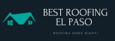 Best Roofing El Paso Offers High-Quality Roof Installation and Repair Services in El Paso, Texas