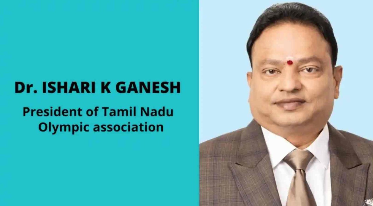 Dr. ISHARI K GANESH Elected President Of Tamil Nadu Olympic Association