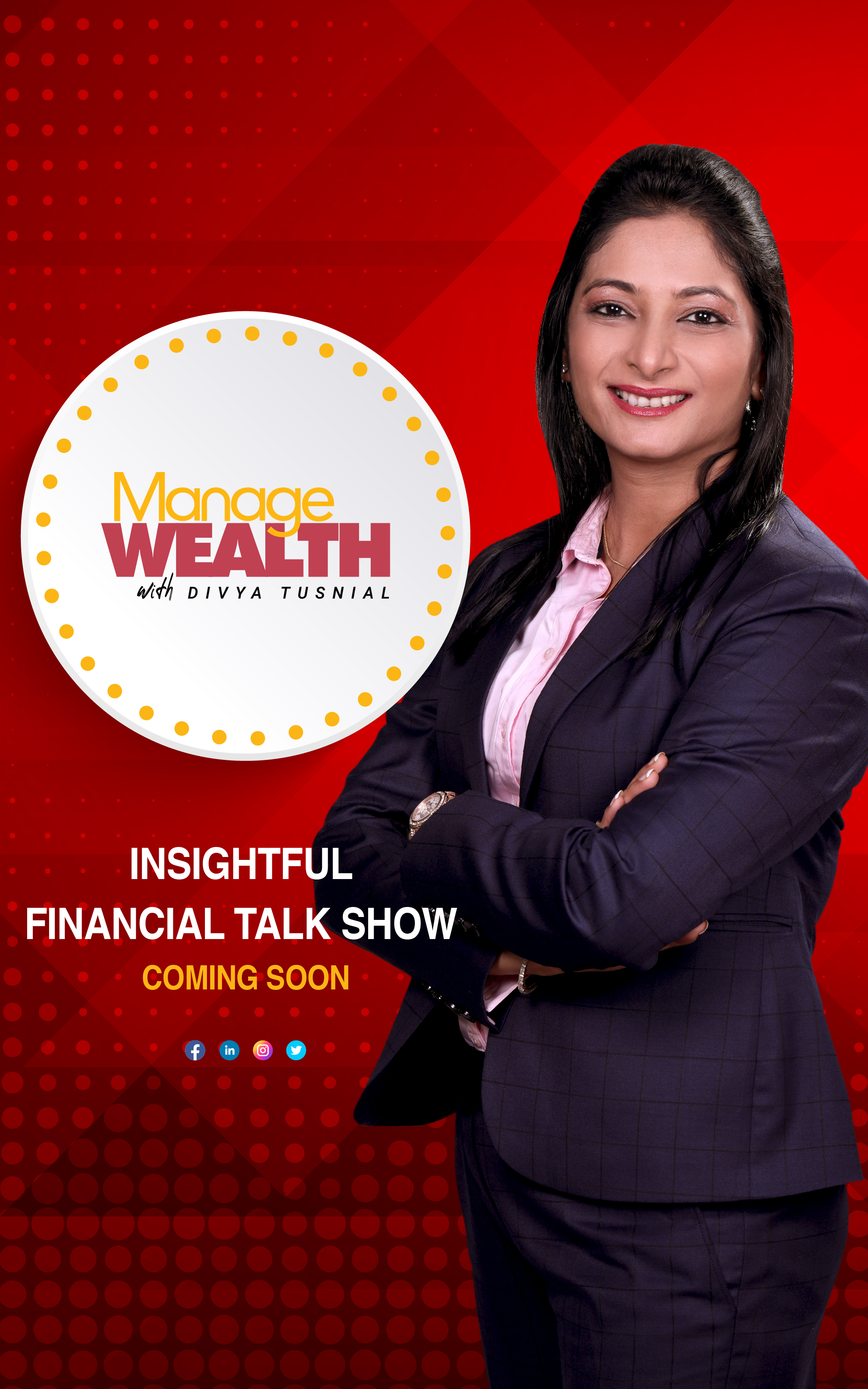 "Manage Wealth With Divya Tusnial" A Financial Talk Show Coming Soon