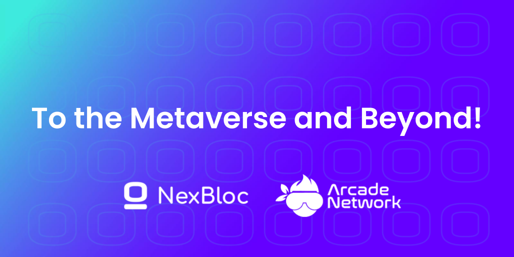 NexBloc and Arcade Network Partner to Bring Blockchain Domains to Gaming in the Metaverse
