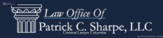 Law Office of Patrick C. Sharpe, LLC Highlights Factors to Consider When Hiring a Defense Lawyer