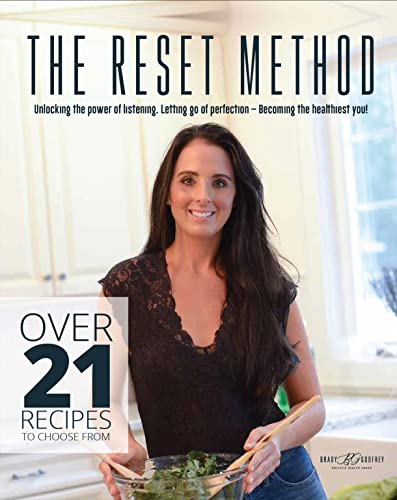 Brady Godfrey's New Book "The Reset Method" Focuses On The Tools To Help In Building Healthy Habits That Will Impact A Person's Life