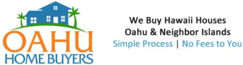 Oahu Home Buyers Expands Into All Hawaii Markets Enabling Homeowners To Sell Their Homes Fast and Efficiently