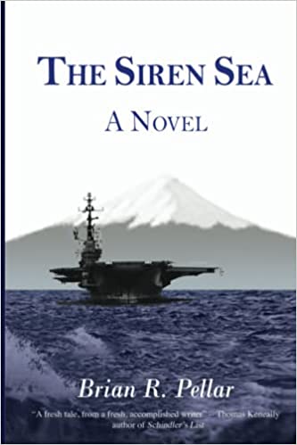 A Nuclear Warhead Stolen Off a US Ship in Yokosuka, Japan for Humanitarian Reasons? The Siren Sea: A Novel by Brian R. Pellar