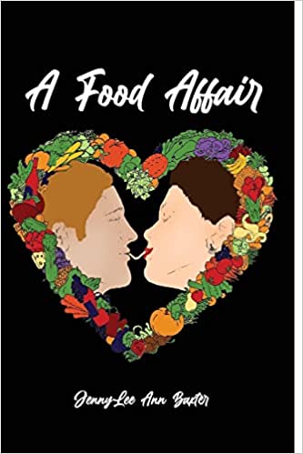 Start A Journey Of Love And Food With JennyLee Ann Baxter’s Book A Food Affair