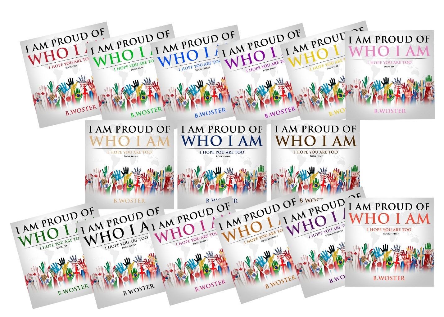 Author Barbara Woster’s Series Titled "I Am Proud of Who I Am: I Hope You Are Too," Is Earning Rave Reviews and Inspiring Young Readers