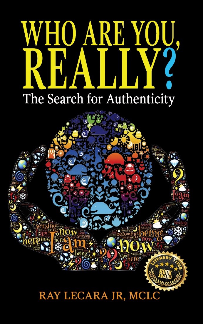 Discover Your True Self with "Who Are You, Really?" The Award-Winning Book by Ray LeCara Jr