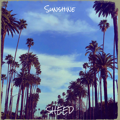 Presenting A Refreshing And Bold New Wave Of Hip Hop - SHEED Captures All With Striking New Single "SUNSHINE"
