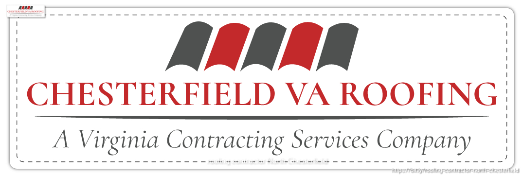Chesterfield VA Roofing Highlights What Makes It the Best Roofing Company