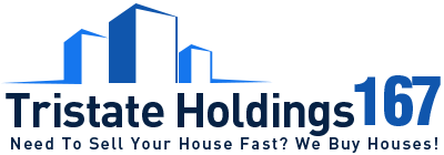 Tristate Holdings 167 Inc. Expands Into All New York Markets Enabling Homeowners To Sell Their Homes Fast and Efficiently
