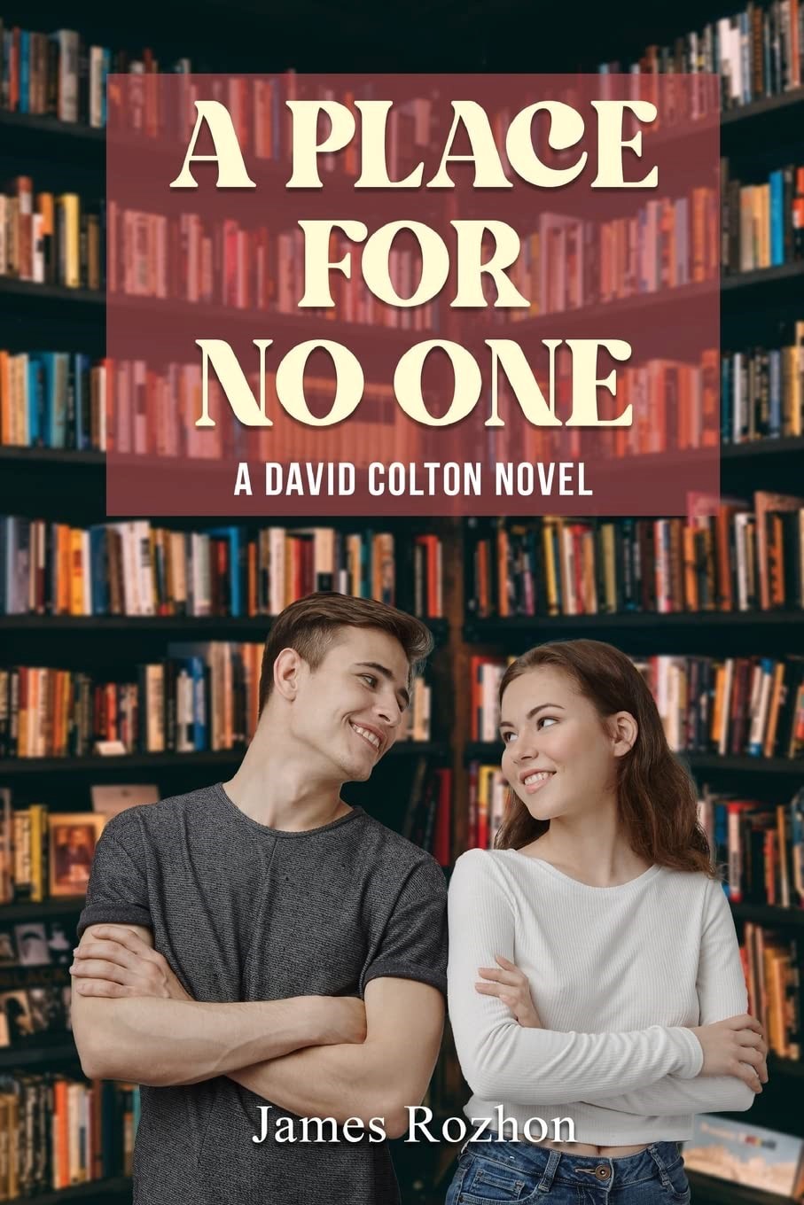 "A Place For No One: A David Colton Novel" - A Gripping Tale of Loss, Discovery, and Personal Transformation