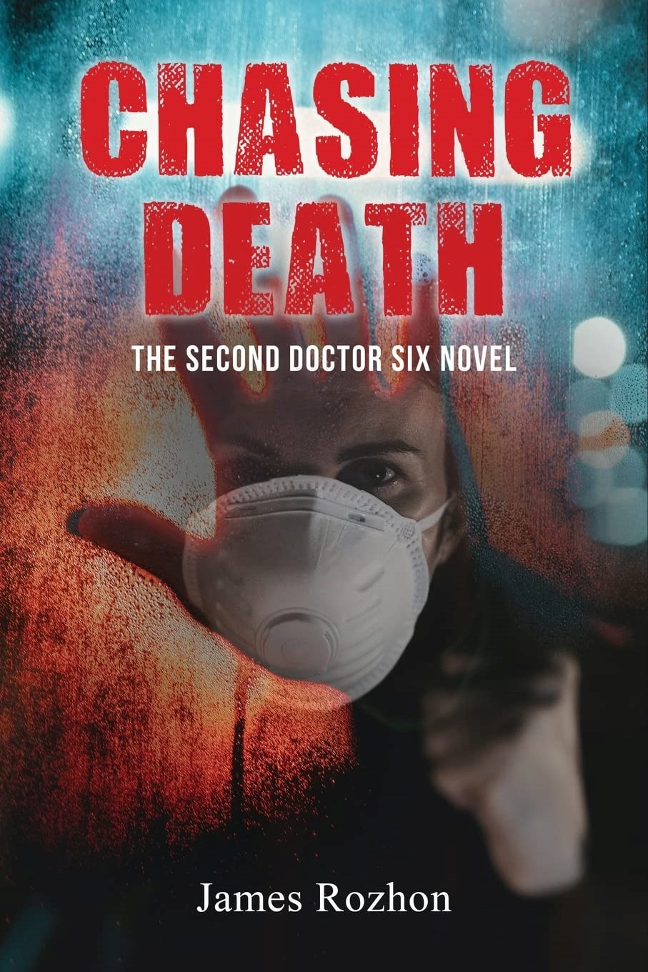"Chasing Death" - The Latest Doctor Six Novel Takes Readers on a Gripping Medical Mystery Adventure