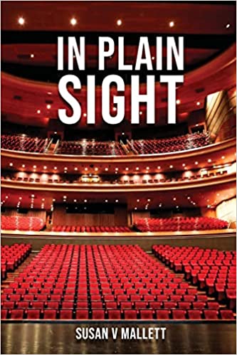 Dr. Susan Mallet's In Plain Sight: 2022: A Narrative Of An Extraordinary Year