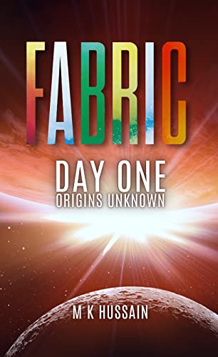 Unraveling the Mysteries of the Multiverse: M.K. Hussain's 'Fabric' Series Takes Readers on a Thrilling Sci-Fi Adventure
