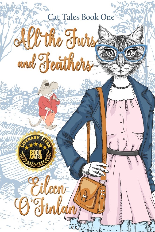 Furry Friends Unite in "All the Furs and Feathers, Cat Tales Book #1," a Charming New Novel by Award-Winning Author