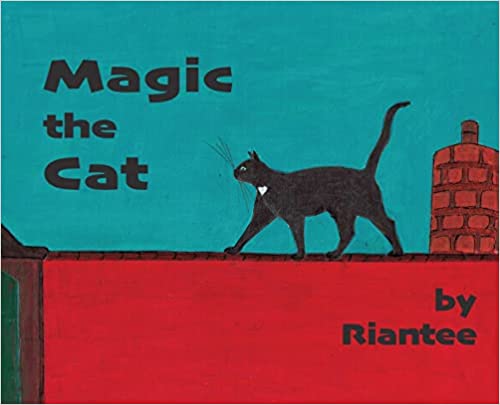 "Magic The Cat" by Riantee Lydia Rand: A True Story of Love and Companionship