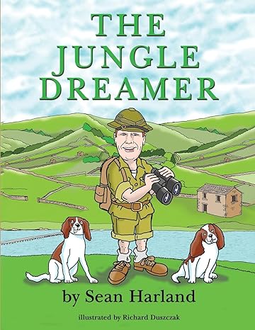"The Jungle Dreamer" - A Captivating Children’s Book That Will Take On A Whimsical Journey Where Hippos Dance And Duck Flies, A Treat For All Ages