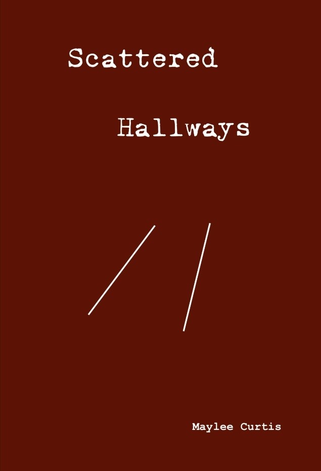 Award-Winning Author Maylee Curtis Releases "Scattered Hallways," a Poetic Journey Through Heartbreak and Healing