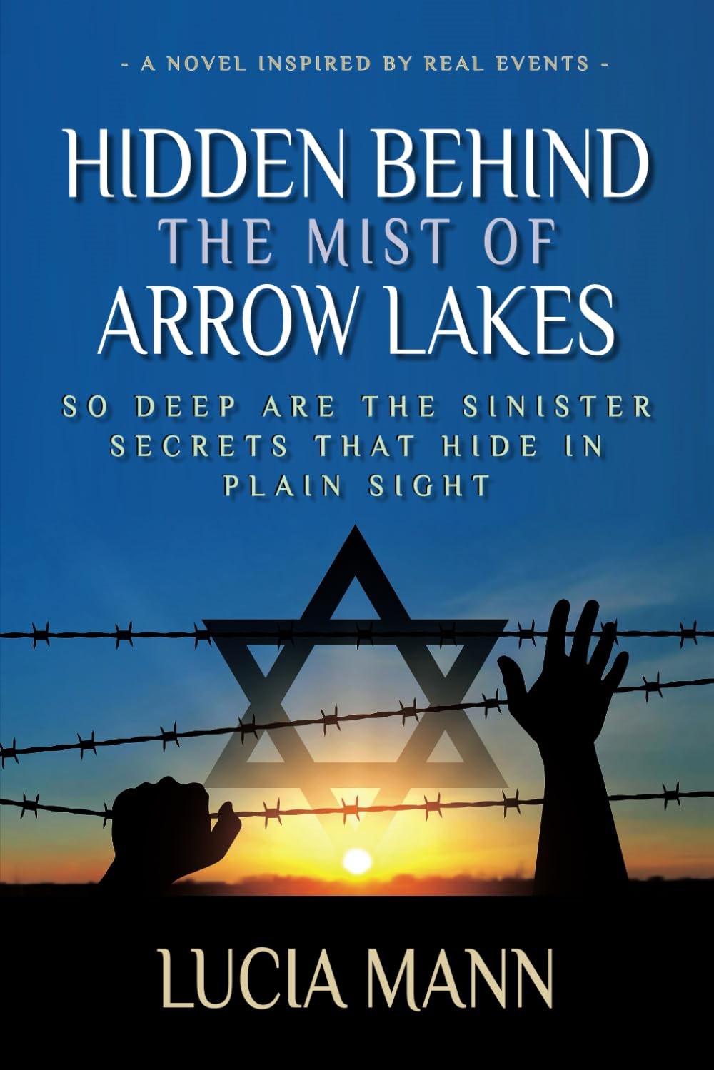 New Book Unveils Dark Secrets: Hidden Behind the Mist of Arrow Lakes Sheds Light on Nazi Era Identities and Holocaust Connections