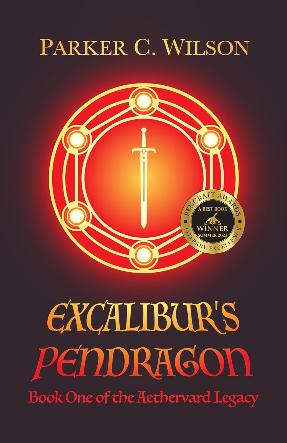 Embark on an Epic Quest in "Excalibur's Pendragon: Book One of the Aethervard Legacy"