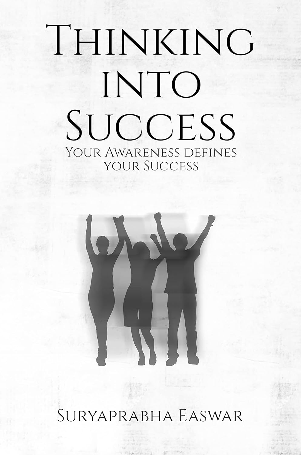 Transformative Insights Unveiled in Suryaprabha Easwar's Latest Book "Thinking into Success"