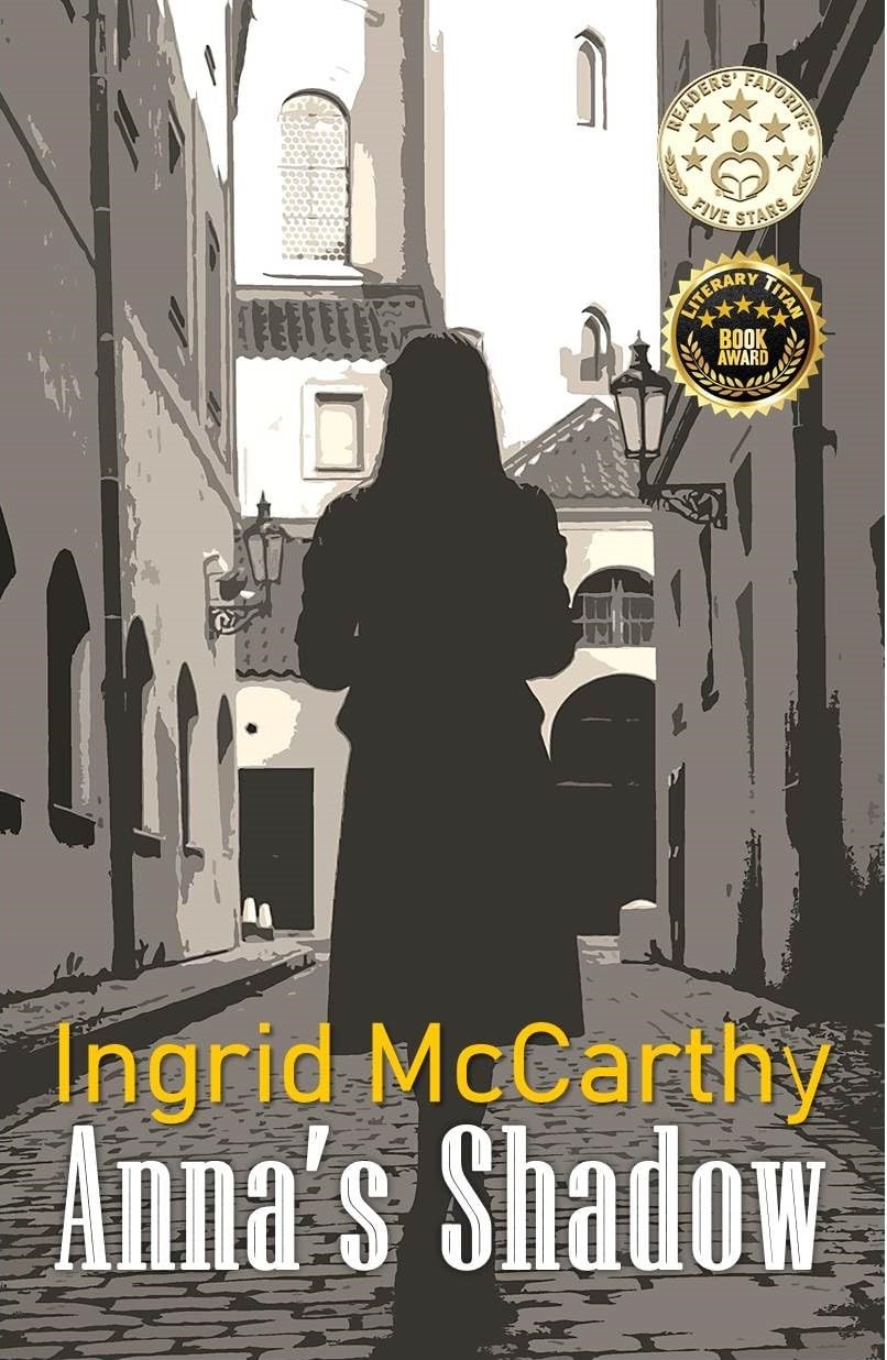 Ingrid McCarthy's Latest Novel "Anna's Shadow" Receives Acclaim and the Prestigious Literary Titan Gold Book Award