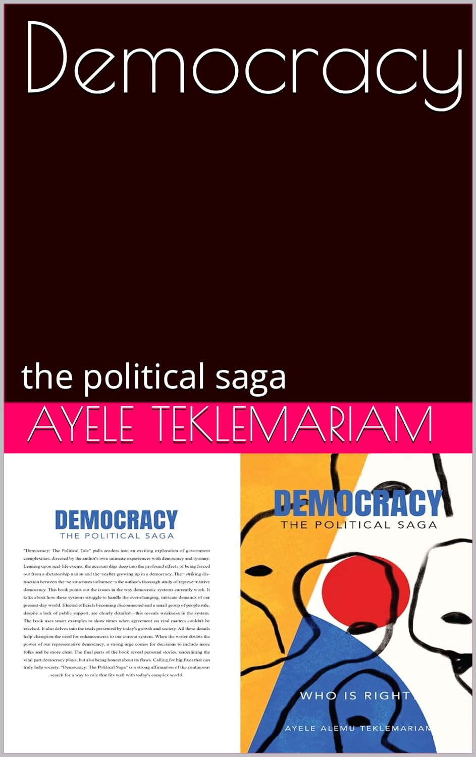 Blockchain Technology and Democracy Converge in Ayele Teklemariam's New Book: "Democracy - The Political Saga!"