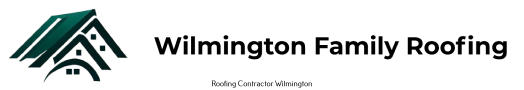 Wilmington Family Roofing Excels in Quality and Reliability.