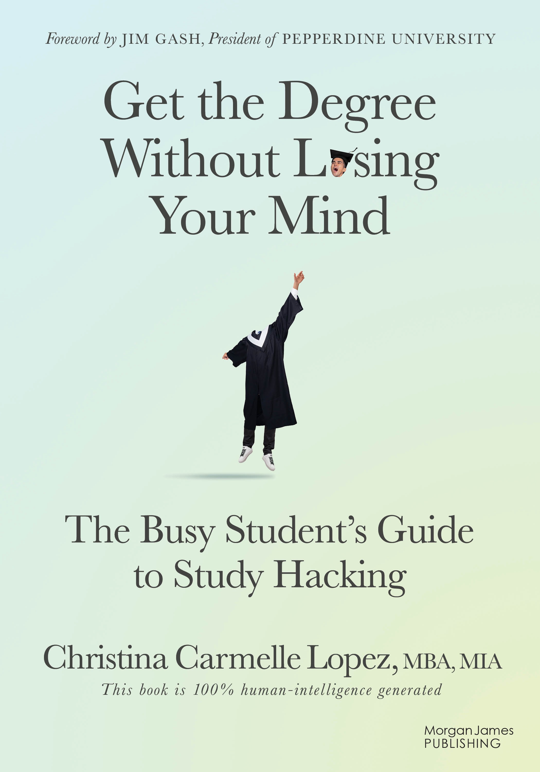 Former U.S. Diplomat Shares Tips for Personal Effectiveness and Brain-enhancing Hacks for Learners of All Ages in New Book
