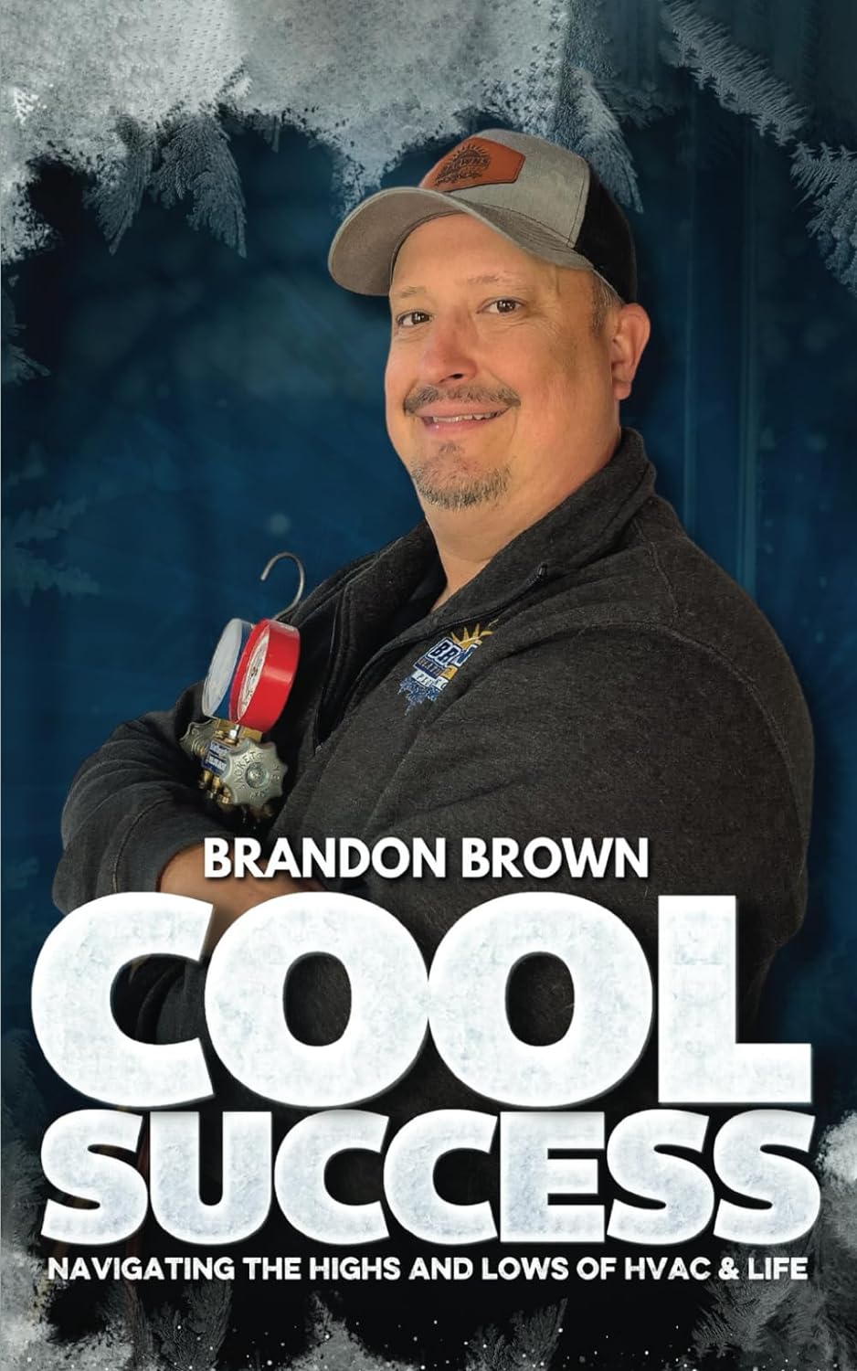 Inspirational Odyssey Unveiled: Brandon Brown’s "Cool Success" Chronicles Extraordinary Journey from Humble Beginnings to Triumph