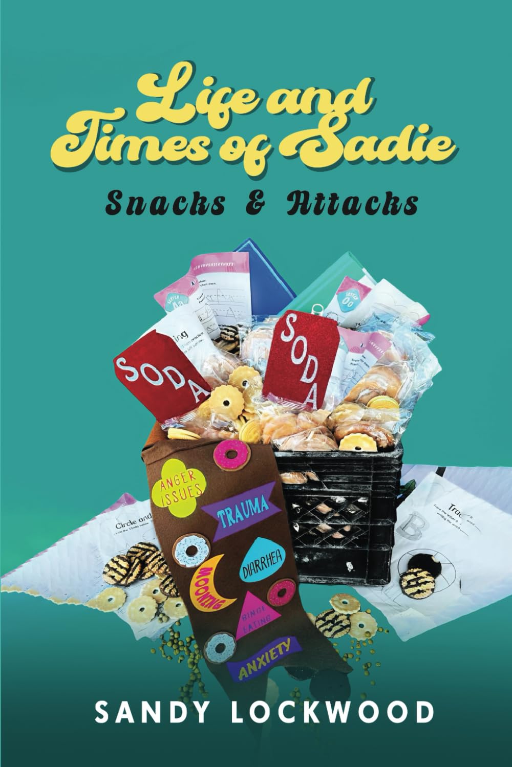 Sandy Lockwood’s Debut Book "Life and Times of Sadie: Snacks & Attacks" Explores Growing up in 1970s West Texas With Humor and Heart 