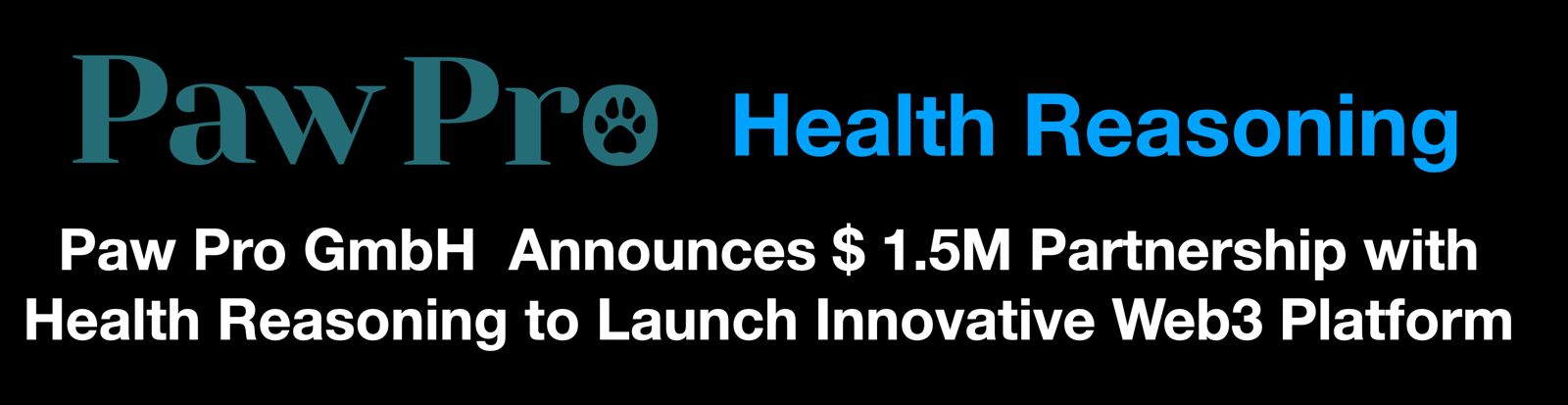 Paw Pro GmbH Announces $1.5M Partnership with Health Reasoning to Launch Innovative Web3 Platform