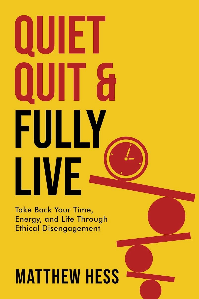 Unlock the Secret to Work-Life Balance with Matthew Hess's Award-Winning Book "Quiet Quit & Fully Live"