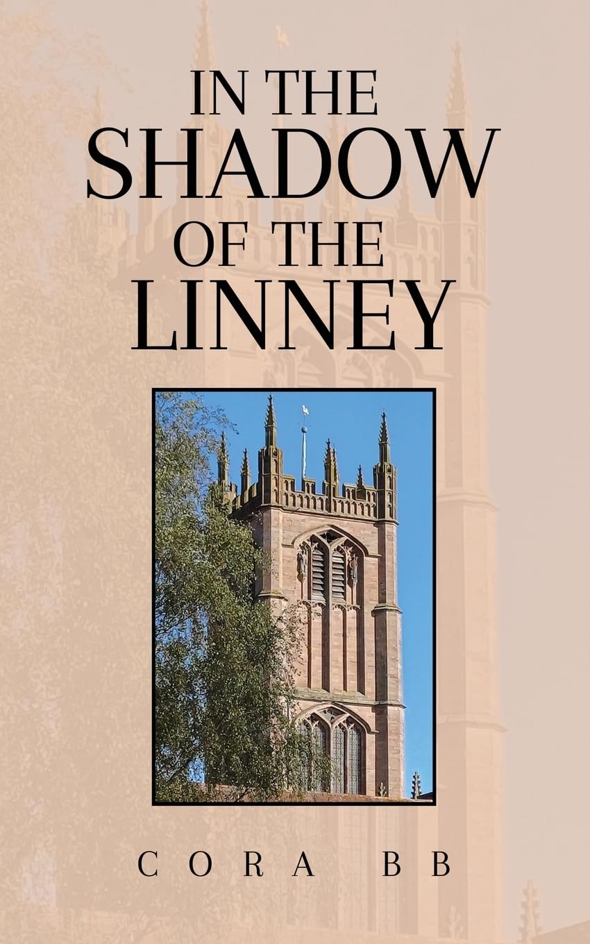 'In the Shadow of the Linney' by Cora BB: A Tale of Survival, Love, and Heartache 'In the Shadow of the Linney' by Cora BB: A Tale of Survival, Love, and Heartache